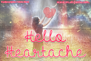 Hello Heartache Font: A Campaign Design Review