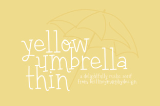Yellow Umbrella Thin Font: A Rustic Serif for Branding